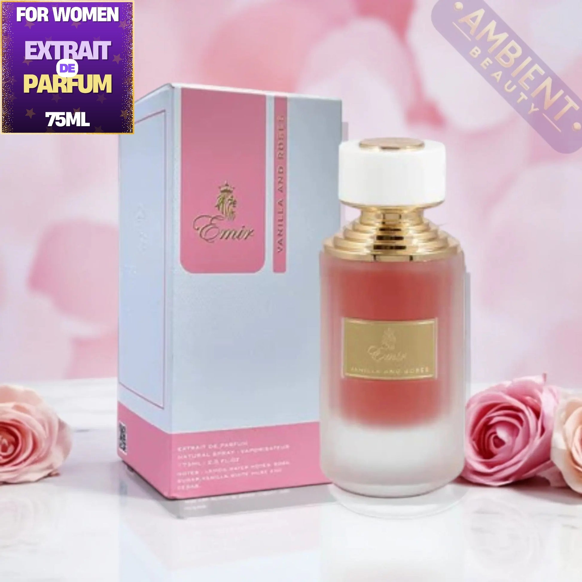 Emir Vanille and Roses Extrait de Parfum 75ml bottle with its packaging box, styled with pink roses on a white surface against a soft pink background. Features promotional badges for 'For Women Extrait de Parfum 75ML' and 'Ambient Beauty'.