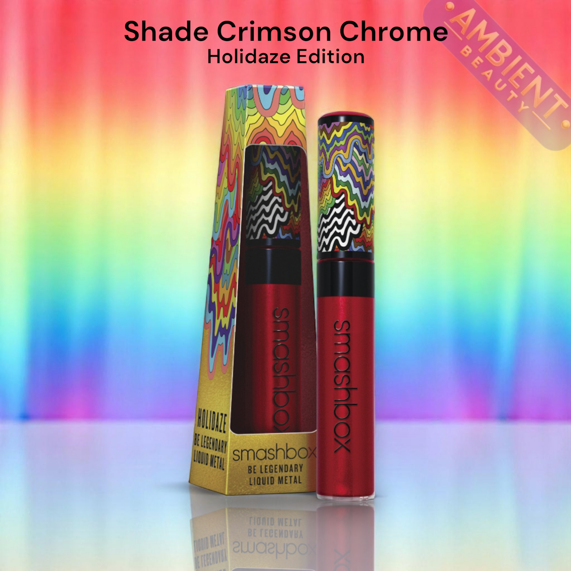 SMASHBOX Be Legendary Liquid Metal Foil Slick Holidaze Edition 8ml Shade Crimson Chrome Smashbox Ambient Beauty