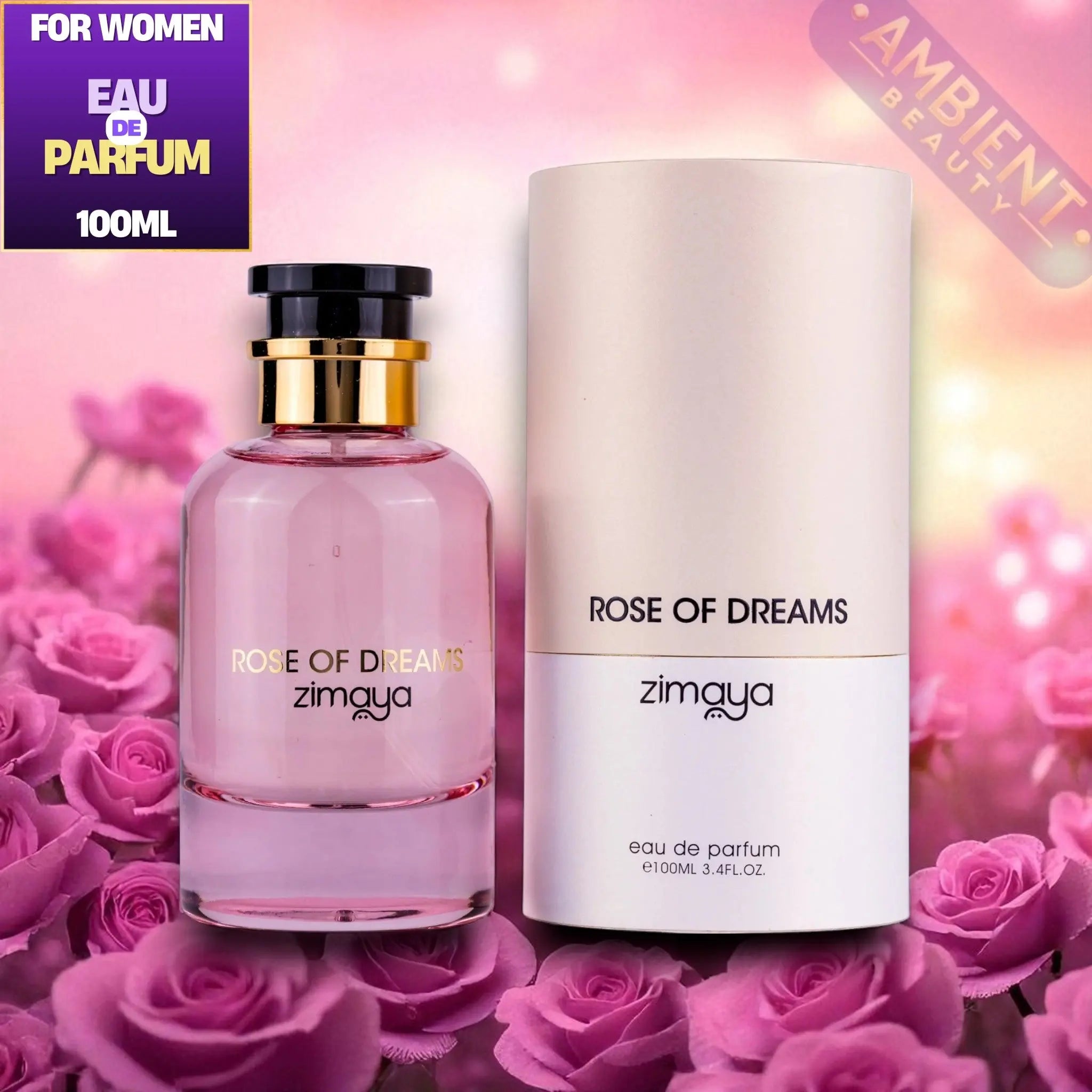 ZIMAYA Rose Of Dreams Eau De Parfum 100ml – Ambient Beauty